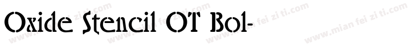 Oxide Stencil OT Bol字体转换
